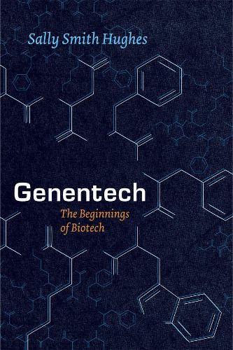 Genentech The Beginnings of Biotech