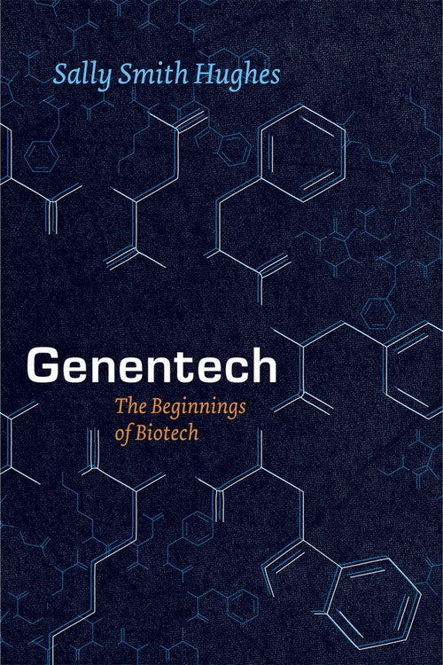 Genentech The Beginnings of Biotech
