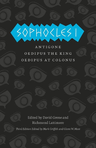 Sophocles I Antigone, Oedipus the King, Oedipus at Colonus