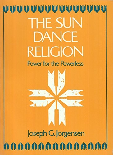 The Sun Dance Religion