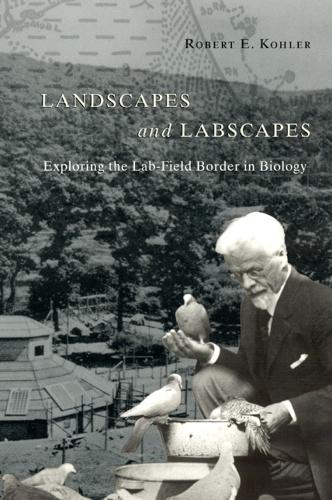 Landscapes and Labscapes Exploring the LabField Border in Biology