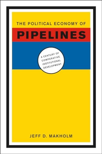 The Political Economy of Pipelines