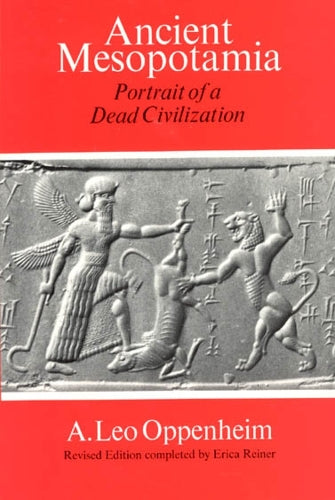 Ancient Mesopotamia Portrait of a Dead Civilization