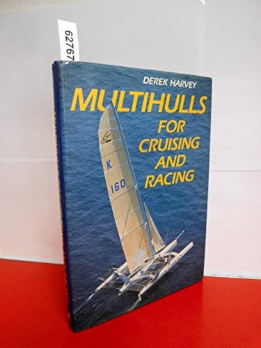 Multihulls for Cruising and Racing