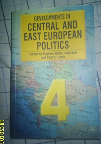 Developments in Central and East European Politics 4