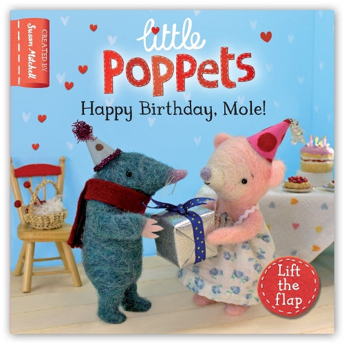 Little Poppets: Happy Birthday, Mole!