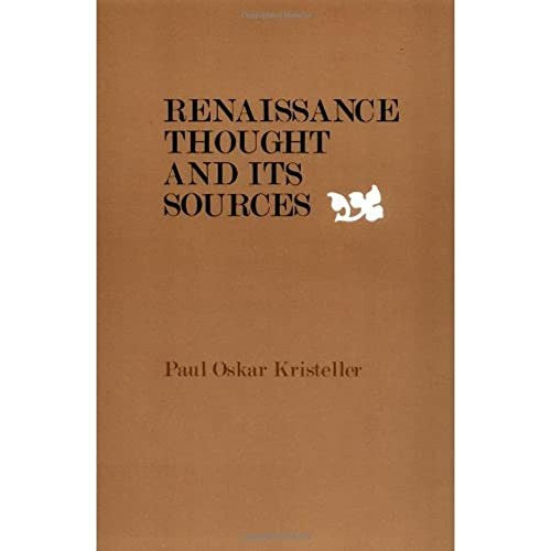 Renaissance Thought and its Sources