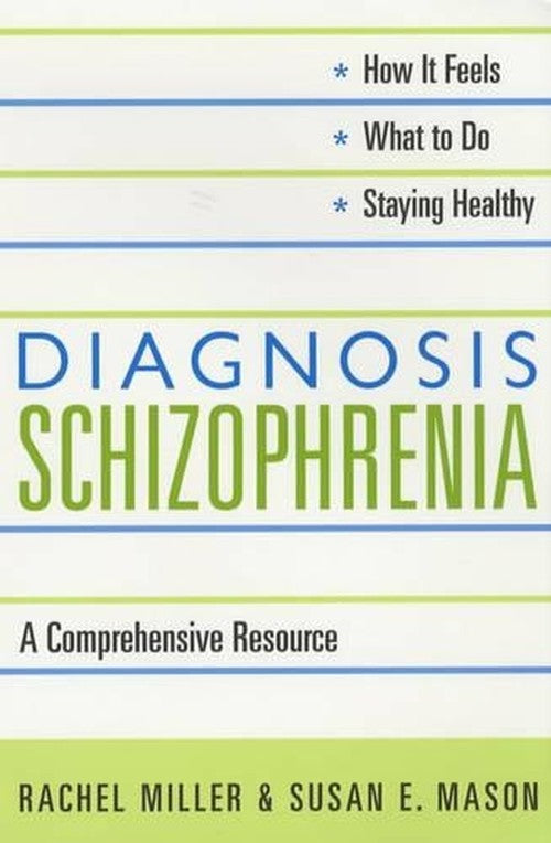 Diagnosis: Schizophrenia