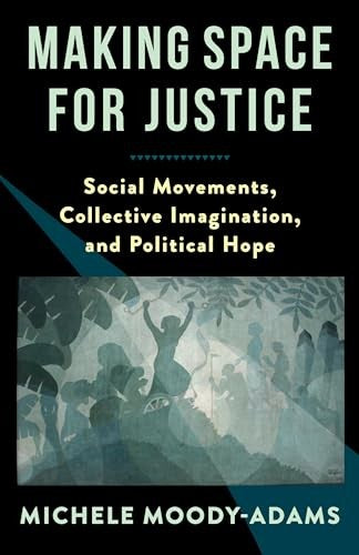 Making Space for Justice