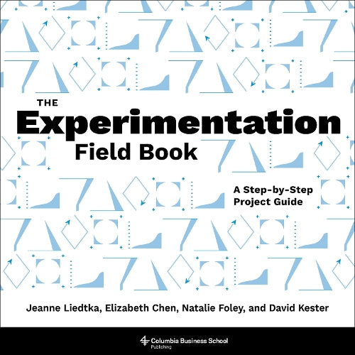 The The Experimentation Field Book