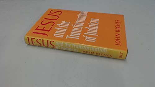 Jesus and the Transformation of Judaism