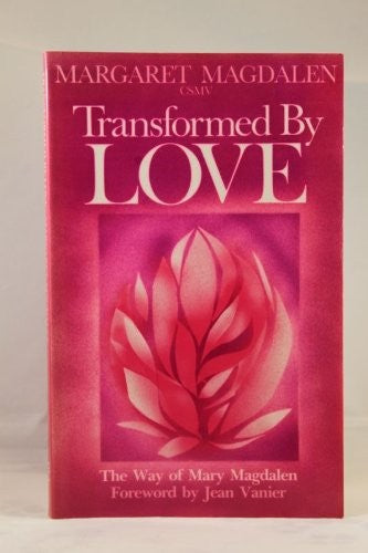 Transformed by Love