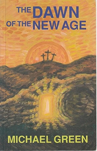 The Dawn of the New Age