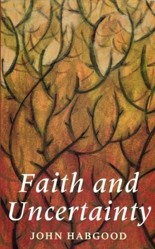 Faith and Uncertainty