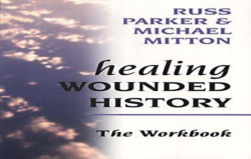 Healing Wounded History Workbook