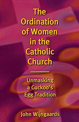The Ordination of Women in the Catholic Church