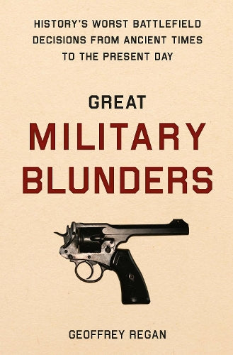 Great Military Blunders