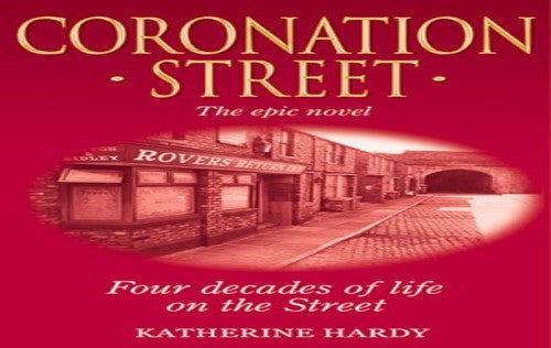 The Coronation Street - the Epic Novel