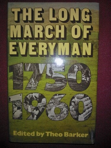 Long March of Everyman, 1750-1960