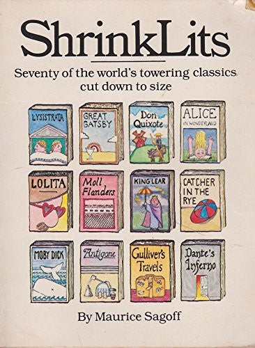 Shrinklits: Seventy of the World's Towering Classics Cut down to Size