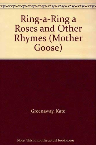 Ring-a-Ring a Roses and Other Rhymes