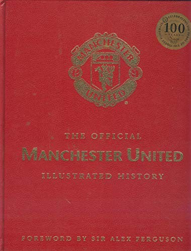 The Official Illustrated History of Manchester United