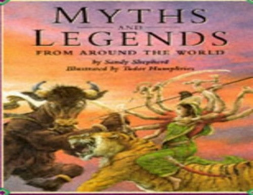 Myths and Legends from Around the World