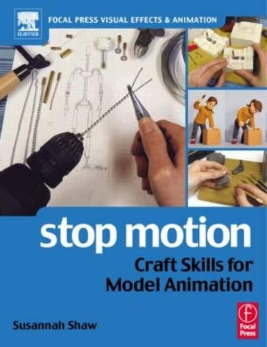 Stop Motion: Craft Skills for Model Animation