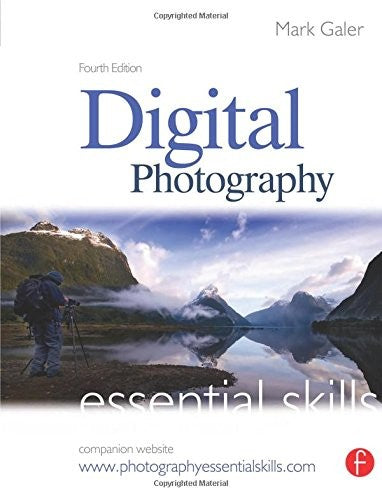 Digital Photography: Essential Skills