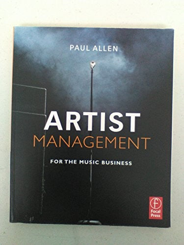 Artist Management for the Music Business