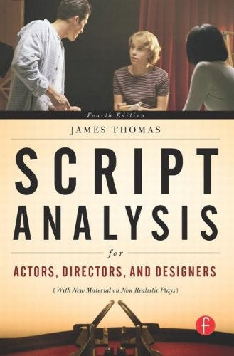 Script Analysis for Actors, Directors, and Designers