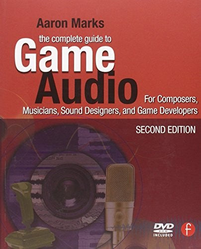 The Complete Guide to Game Audio