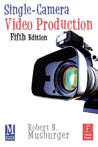 Single-Camera Video Production