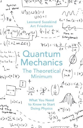Quantum Mechanics: The Theoretical Minimum