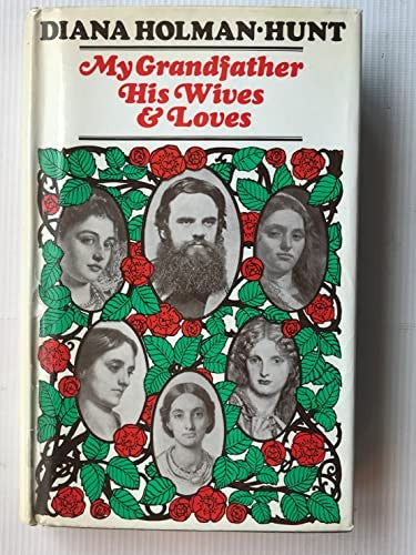 My Grandfather, His Wives and Loves