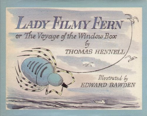 Lady Filmy Fern or the Voyage of the Window Box
