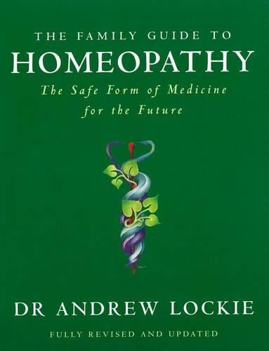 The Family Guide to Homeopathy