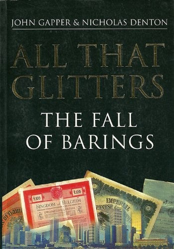 All That Glitters: The Fall of Barings