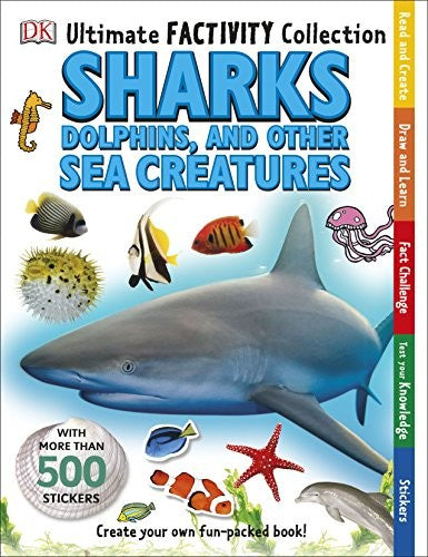 Sharks, Dolphins and Other Sea Creatures Ultimate Factivity Collection