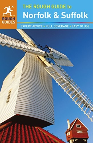 The Rough Guide to Norfolk & Suffolk (Travel Guide)