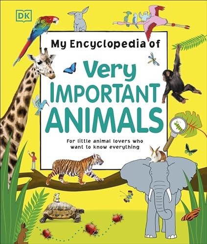 My Encyclopedia of Very Important Animals