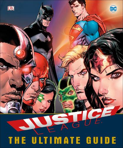 DC Comics Justice League The Ultimate Guide