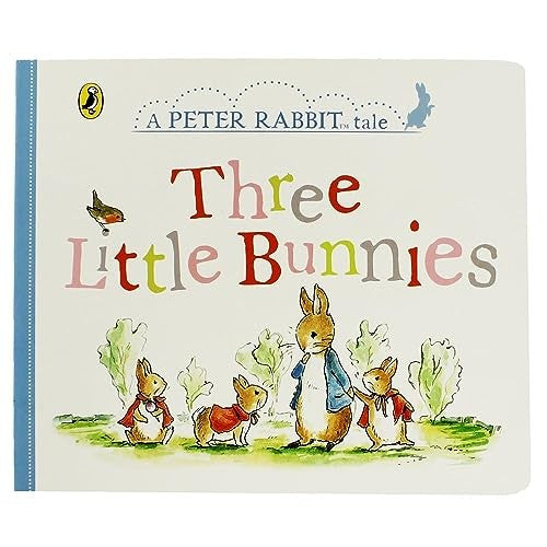 Three Little Bunnies - A Peter Rabbit Tale