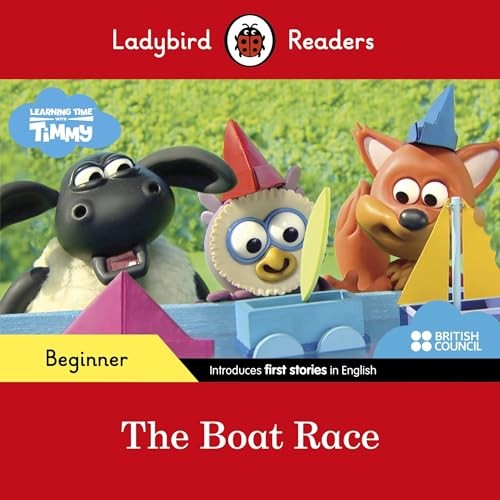 Ladybird Readers Beginner Level - Timmy Time - The Boat Race (ELT Graded Reader)