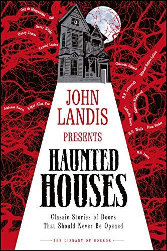 John Landis Presents The Library of Horror Haunted Houses