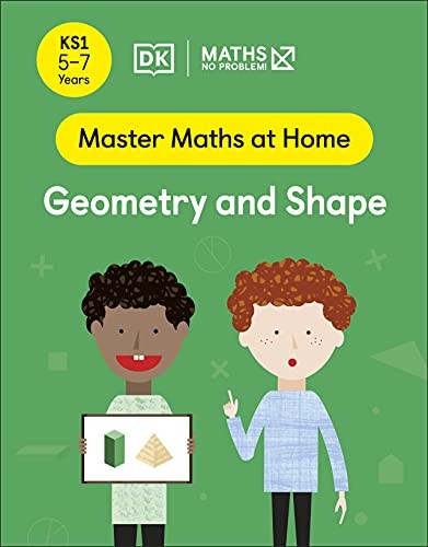 Maths No Problem! Geometry and Shape, Ages 5-7 (Key Stage 1)