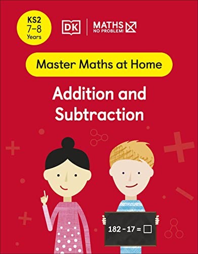 Maths No Problem! Addition and Subtraction, Ages 7-8 (Key Stage 2)