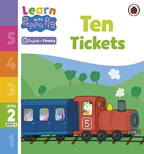 Learn with Peppa Phonics Level 2 Book 8 Ten Tickets (Phonics Reader)