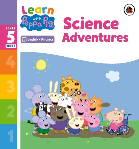Learn with Peppa Phonics Level 5 Book 7 Science Adventures (Phonics Reader)