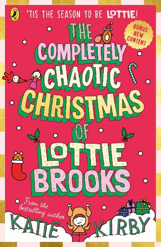 The Completely Chaotic Christmas of Lottie Brooks